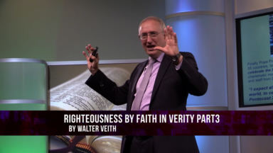 Righteousness by Faith in Verity Part 3
